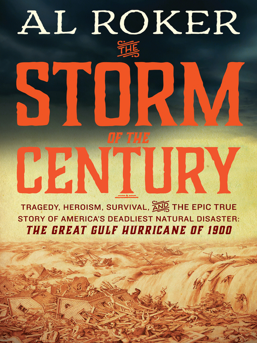 Title details for The Storm of the Century by Al Roker - Available